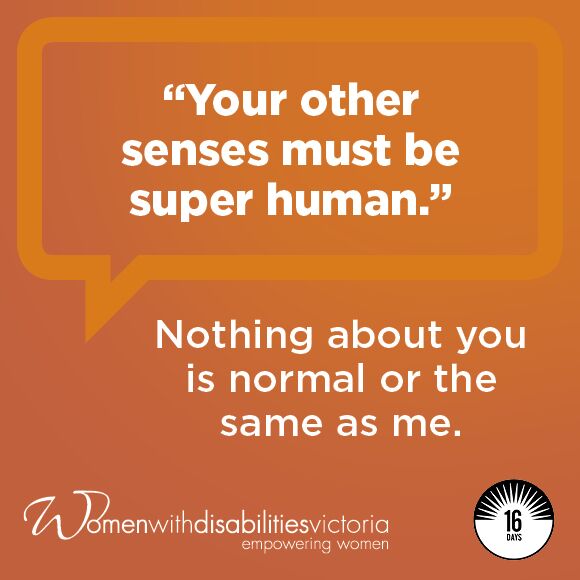 Social media tile with 16 Days of Activism logo and WDV logo: 'Your other senses must be superhuman. Nothing about you is normal or the same as me.