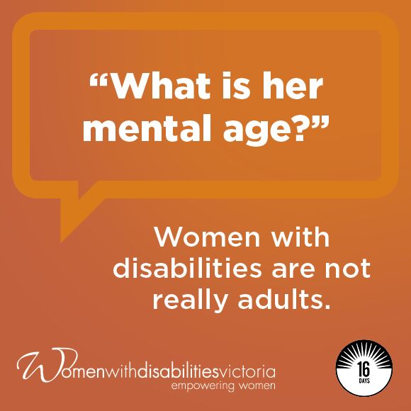 Social media tile with 16 Days of Activism logo and WDV logo: '"What is her mental age?” People with disabilities are not really adults.'