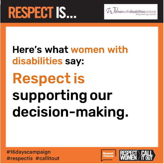 Social media tile which reads: Here's what women with disabilities say: Respect is supporting our decision-making.