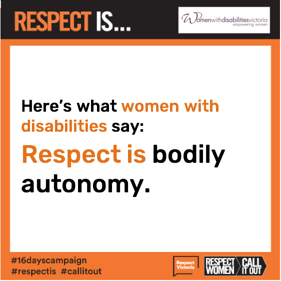 Social media tile which reads: Here's what women with disabilities say: Respect is bodily autonomy.