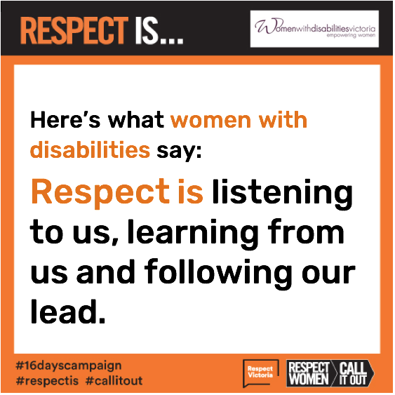 Social media tile which reads: Here's what women with disabilities say: Respect is not assuming you know bett