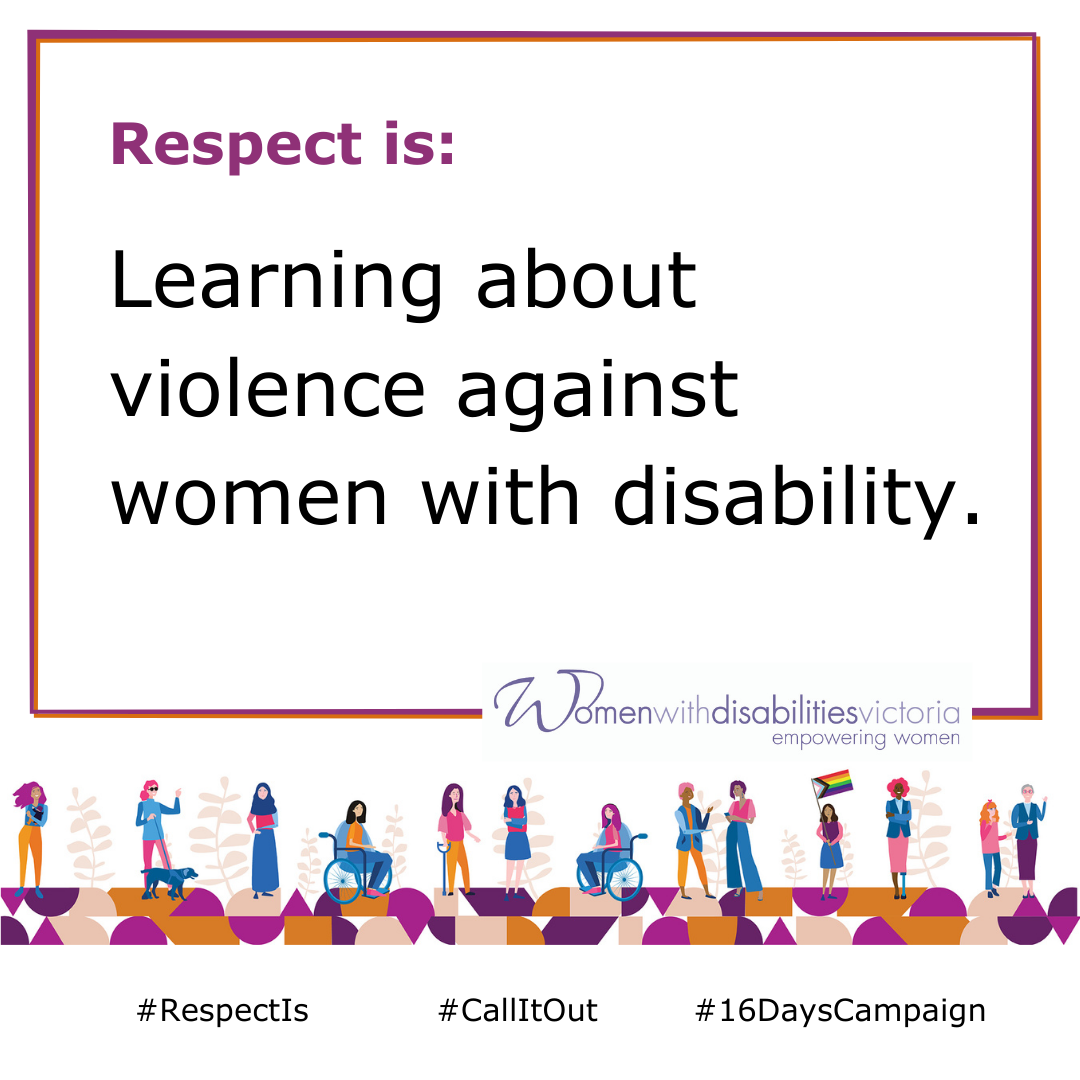 Respect is learning about violence against women with disability.