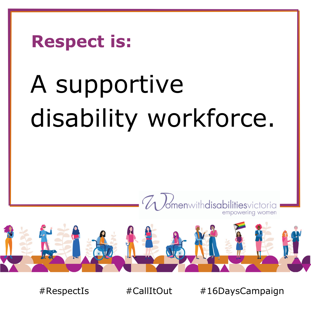 Respect is a supportive disability workforce.
