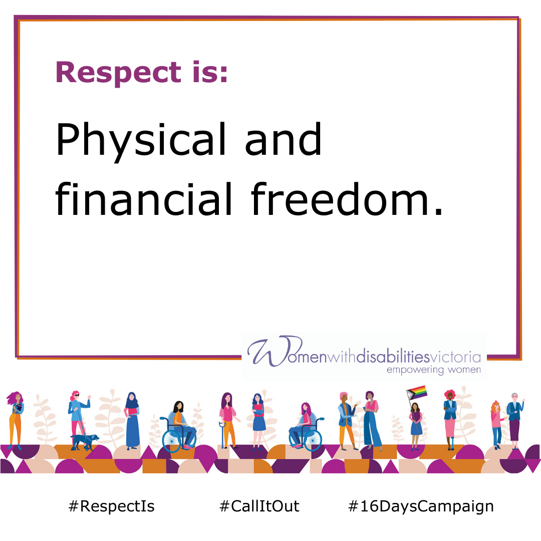 Respect is physical and financial freedom.